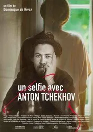 Un selfie avec Anton Tchekhov movie poster