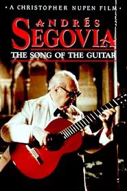 Andrés Segovia - The Song of the Guitar movie poster