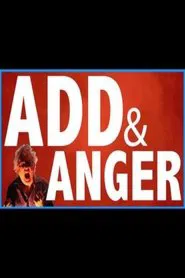 ADHD & Anger movie poster