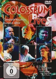 Colosseum: Complete Reunion Concert 1994 movie poster