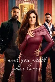 Poster da série And You Meet A Lover