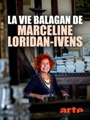 La vie balagan de Marceline Loridan-Ivens movie poster