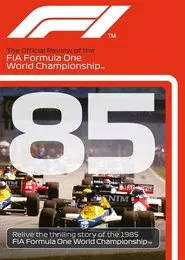 1985 FIA Formula One World Championship Season Review movie poster