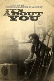 John Mellencamp: It's About You movie poster