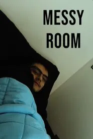 MESSY ROOM movie poster