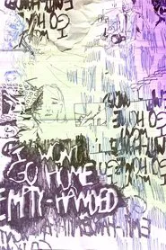 I Won't Go Home Empty-Handed movie poster