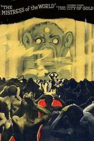 The Mistress of the World, Part III: The City of Gold movie poster
