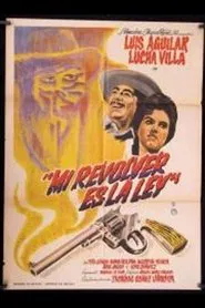 Poster do filme Mi ley es un revólver