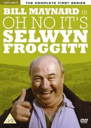 Oh No, It's Selwyn Froggitt! tv show poster