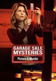 Poster do filme Garage Sale Mysteries: Picture a Murder