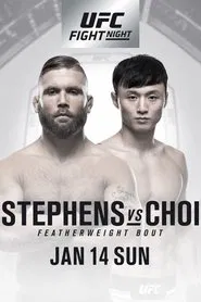 UFC Fight Night 124: Stephens vs. Choi movie poster