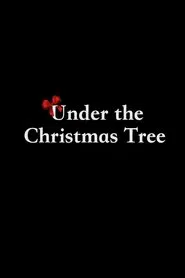Under the Christmas Tree movie poster
