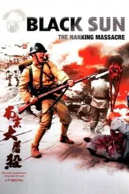 Black Sun: The Nanking Massacre movie poster