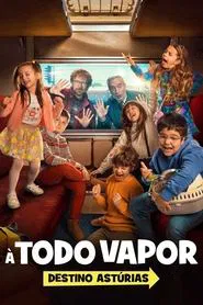 Poster do filme À Todo Vapor! Destino: Astúrias