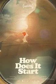 How Does It Start movie poster