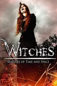 Witches: Masters of Time and Space movie poster
