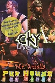 CKY: Live at Mr. Smalls Funhouse movie poster