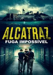 Poster do filme Alcatraz - Fuga Impossível