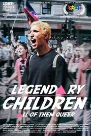 Legendary Children [All of Them Queer] movie poster