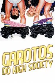 Poster do filme Garotos do High Society