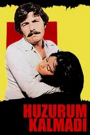 Huzurum Kalmadı movie poster