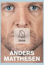Anders Matthesen: Shhh movie poster