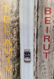Tel Aviv Beirut movie poster