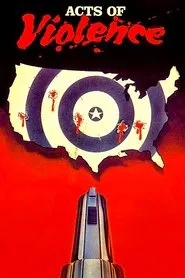 Acts of Violence movie poster