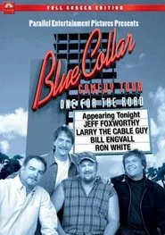 Poster do filme Blue Collar Comedy Tour: One for the Road