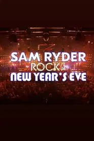 Poster do filme Sam Ryder Rocks New Year’s Eve