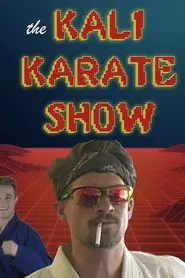 Kali Karate Show tv show poster