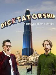 Poster do filme Dicktatorship: A Ditadura do Patriarcado