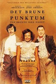 Poster do filme Det brune punktum - Far brugte ikke noget