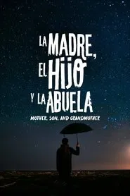 Mother, Son and Grandmother movie poster