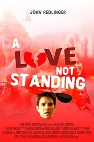A Love Not Standing movie poster