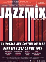 Jazzmix - 8 Jazz Concerts - 8 Films Live in NYC movie poster