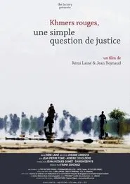 Khmers Rouges, une simple question de justice movie poster