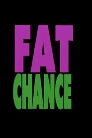 Fat Chance movie poster