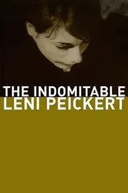 The Indomitable Leni Peickert movie poster