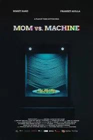 Mom vs. Machine movie poster
