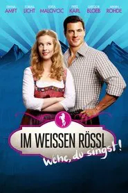 Im Weissen Rössl - Wehe, du singst! movie poster