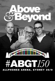 Poster do filme Above & Beyond #ABGT150