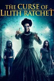 The Curse of Lilith Ratchet movie poster