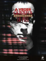 Poster do filme Sometimes I Crave Tearing My Skin Off