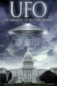 UFO: The Greatest Story Ever Denied movie poster