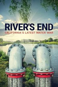 Poster do filme River's End: California's Latest Water War