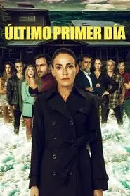 Último primer día tv show poster