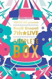 TOKYO MX presents「BanG Dream! 7th☆LIVE」 movie poster