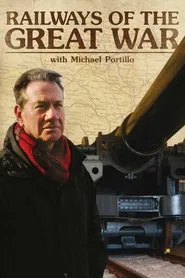 Poster da série Railways of the Great War with Michael Portillo