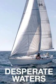 Desperate Waters movie poster